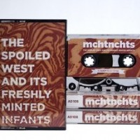 mchtnchts: The Spoiled West and its Freshly M...