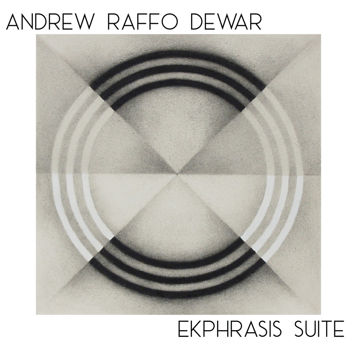 Andrew Raffo Dewar: Ekphrasis Suite (2021) Ra...